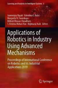 Applications of Robotics in Industry Using Advanced Mechanisms