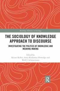 The Sociology of Knowledge Approach to Discourse