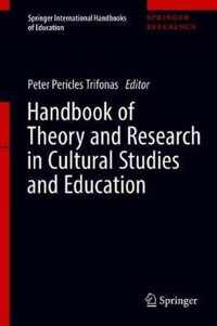 Handbook of Theory and Research in Cultural Studies and Education