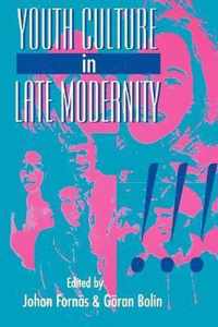 Youth Culture in Late Modernity