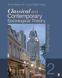 Classical and Contemporary Sociological Theory