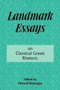 Landmark Essays on Classical Greek Rhetoric