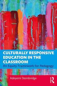 Culturally Responsive Education in the Classroom