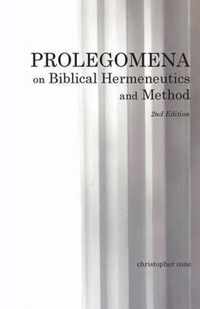 Prolegomena on Biblical Hermeneutics and Method