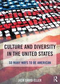 Culture and Diversity in the United States