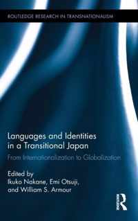 Languages and Identities in a Transitional Japan: From Internationalization to Globalization