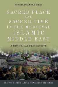 Sacred Place and Sacred Time in the Medieval Islamic Middle East