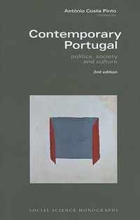 Contemporary Portugal - Politics, Society, and Culture