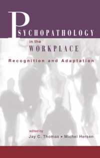 Psychopathology in the Workplace