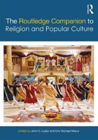 The Routledge Companion to Religion and Popular Culture