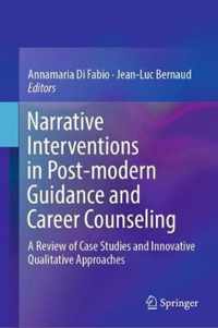 Narrative Interventions in Post-modern Guidance and Career Counseling