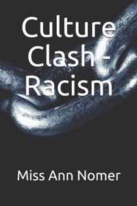 Culture Clash - Racism