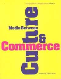 Media Between Culture and Commerce - An Introduction