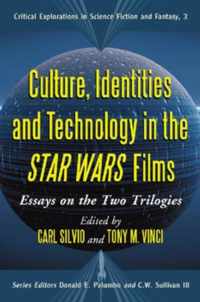 Culture, Identities and Technology in the Star Wars Films