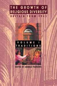 The Growth of Religious Diversity - Vol 1: Britain from 1945Volume 1