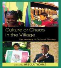 Culture or Chaos in the Village