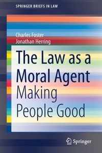 The Law as a Moral Agent