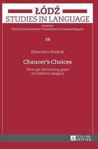 Chaucer's Choices