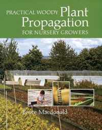 Practical Woody Plant Propagation for Nursery Growers