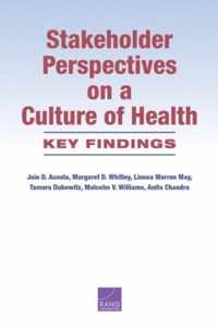 Stakeholder Perspectives on a Culture of Health