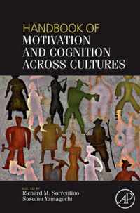 Handbook of Motivation and Cognition Across Cultures