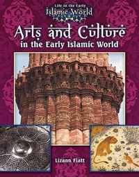 Arts and Culture in the Early Islamic World