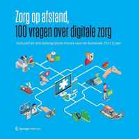 Zorg op afstand  100 vragen over digitale zorg