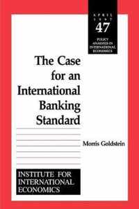 The Case for an International Banking Standard