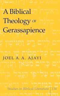 A Biblical Theology of Gerassapience