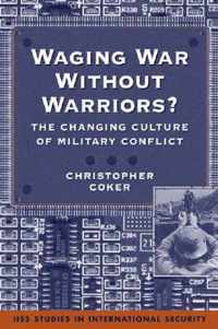 Waging War without Warriors?