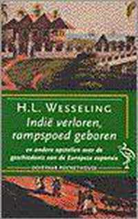 Indië verloren, rampspoed geboren en andere opstellen over de geschiedenis van de Europese expansie