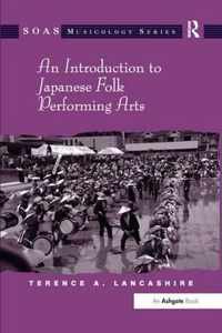 An Introduction to Japanese Folk Performing Arts