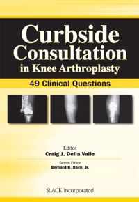 Curbside Consultation in Knee Arthroplasty