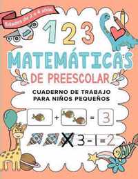 Matematicas de Preescolar Cuaderno de Trabajo para Ninos Pequenos