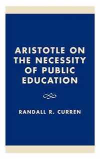 Aristotle on the Necessity of Public Education