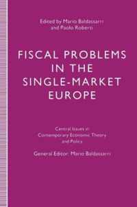 Fiscal Problems in the Single-Market Europe