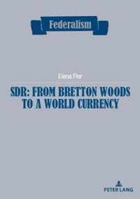 SDR: from Bretton Woods to a world currency