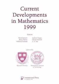 Current Developments in Mathematics 1999