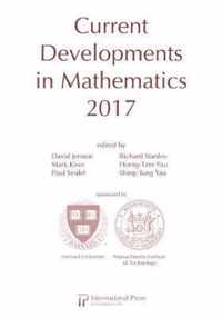 Current Developments in Mathematics, 2017