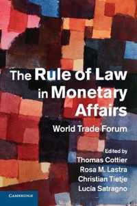 Rule Of Law In Monetary Affairs