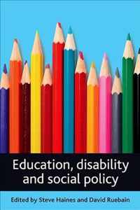 Education, Disability And Social Policy