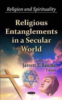 Religious Entanglements in a Secular World