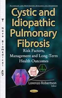 Cystic & Idiopathic Pulmonary Fibrosis