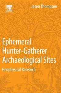 Ephemeral Hunter-Gatherer Archaeological Sites