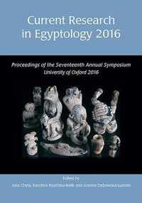 Current Research in Egyptology 17 (2016)