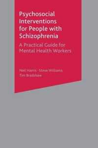 Psychosocial Interventions for People with Schizophrenia