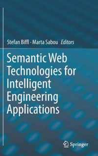 Semantic Web Technologies for Intelligent Engineering Applications