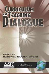 Curriculum And Teaching Dialogue Volume 7, Numbers 1 And 2