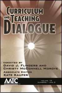 Curriculum and Teaching Dialogue Volume 18, Numbers 1 & 2