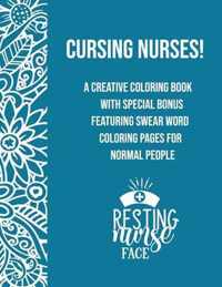 Cursing Nurses!